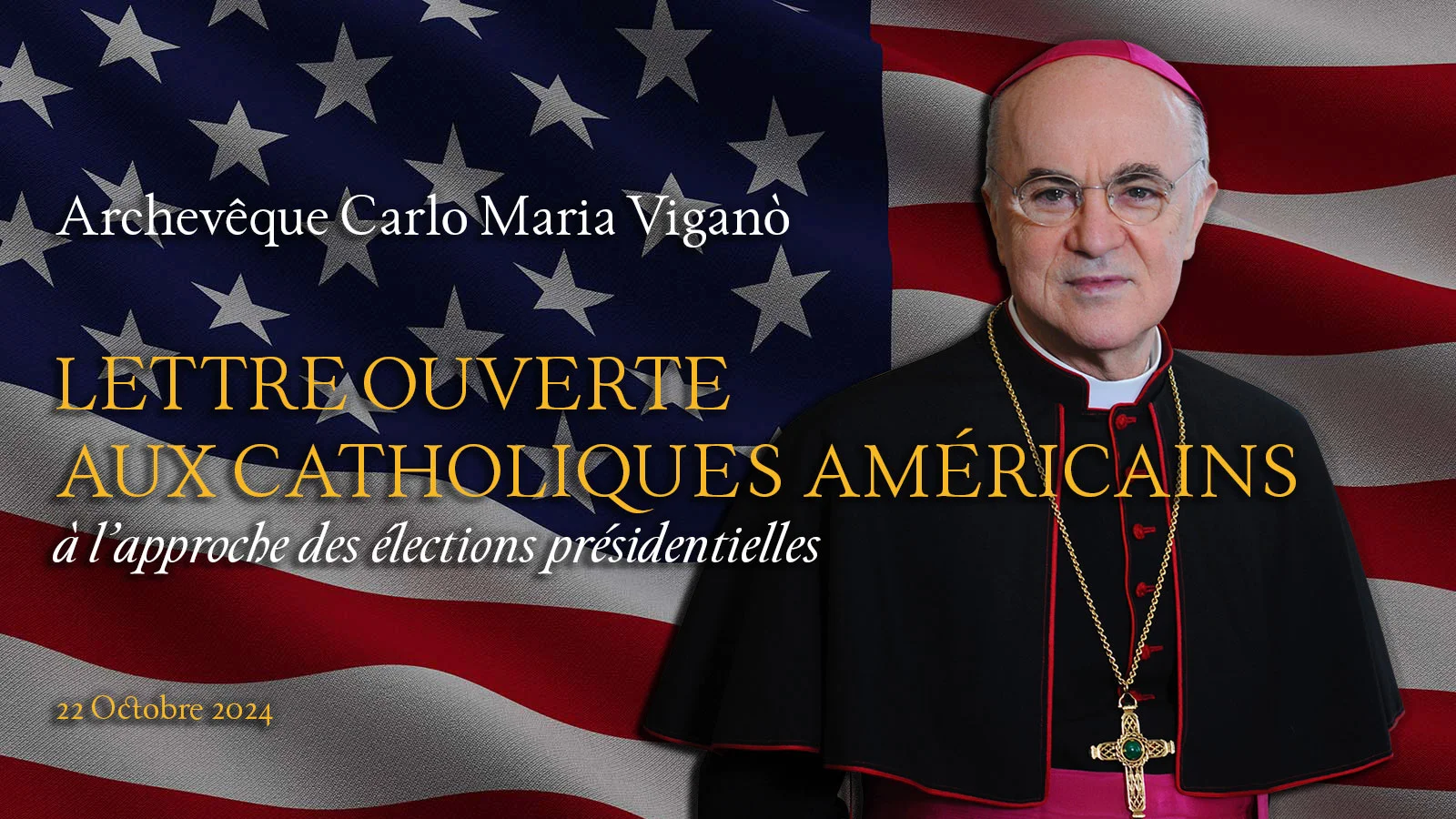 Lettre Ouverte aux Catholiques Américains