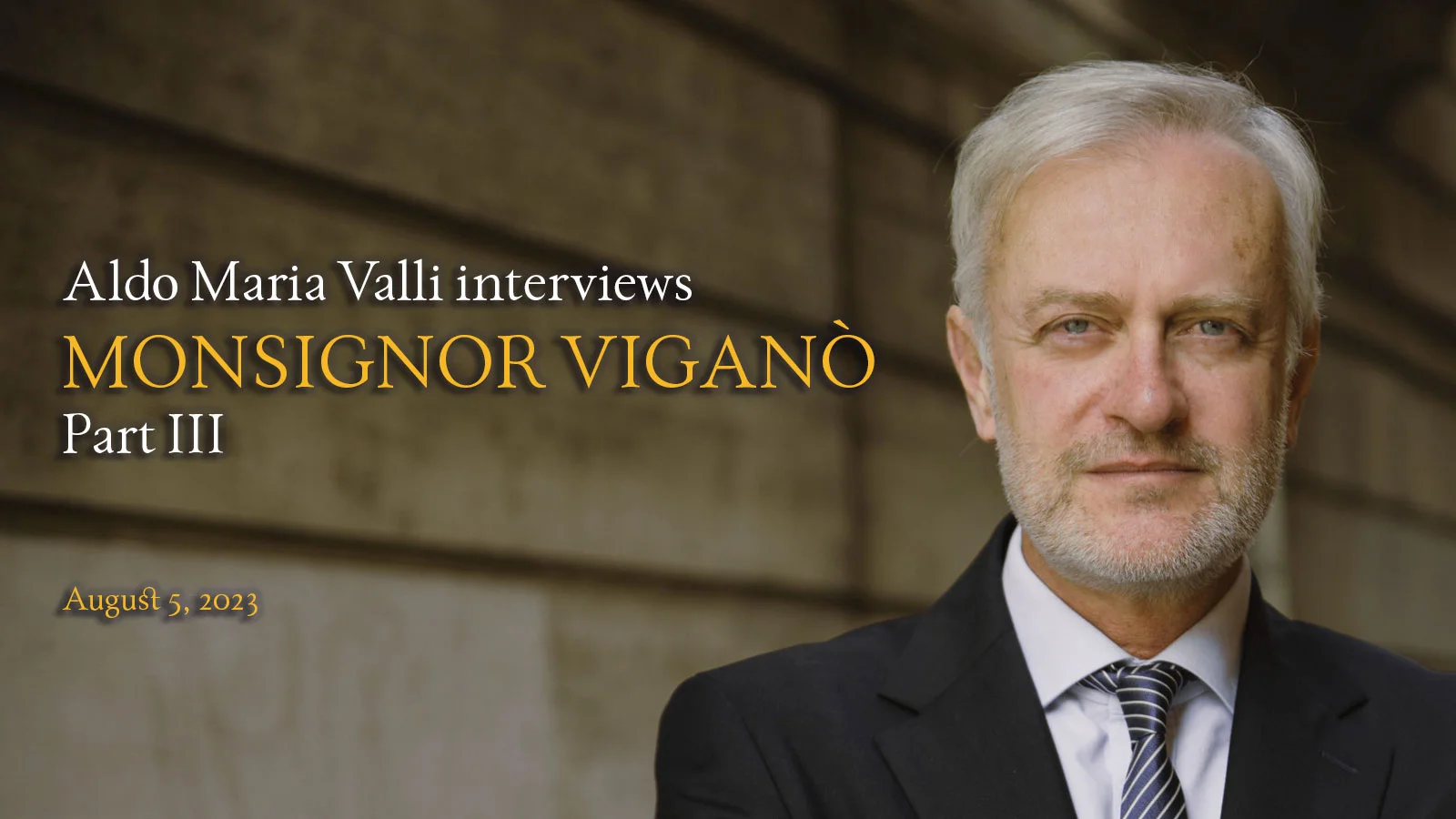 Third interview with Aldo Maria Valli